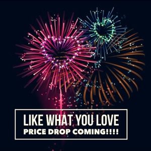 Like What You Love - Price Drops are Coming Soon